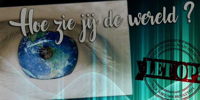 hoe zie jij de wereld