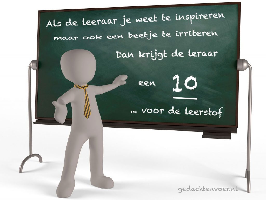 een leraar kan inspireren en irriteren